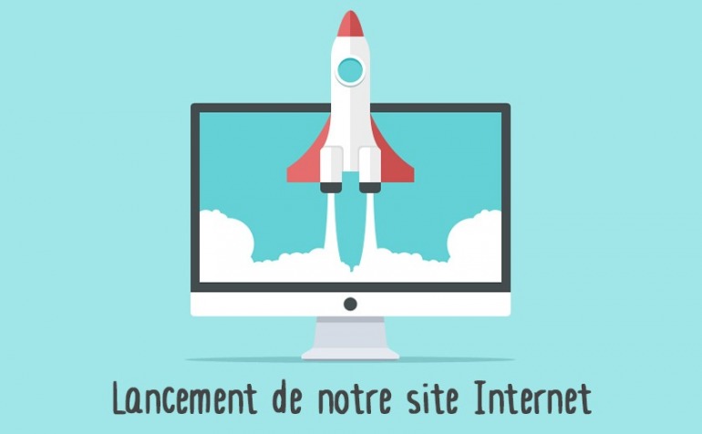 Lancement de notre site Internet